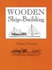 Wooden Ship-Building (Paperback, 2nd) - Charles Desmond Photo