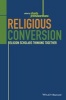 Religious Conversion - Religion Scholars Thinking Together (Paperback) - Shanta Premawardhana Photo