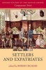 Settlers and Expatriates - Britons Over the Seas (Paperback) - Robert Bickers Photo