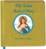 My Golden Book of Mary (Hardcover) - Thomas J Donaghy Photo