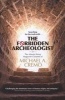 Forbidden Archeologist - The Atlantis Rising Magazine Columns of Michael A. Cremo (Hardcover) - Michael A Cremo Photo