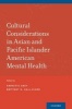 Cultural Considerations in Asian and Pacific Islander American Mental Health (Paperback) - Harvette Grey Photo