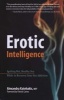 Erotic Intelligence - Igniting Hot, Healthy Sex After Recovery from Sex Addiction (Paperback) - Alexandra Katehakis Photo