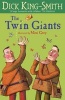 The Twin Giants (Paperback) - Dick King Smith Photo