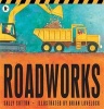 Roadworks (Paperback) - Sally Sutton Photo