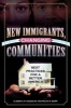 New Immigrants, Changing Communities - Best Practices for a Better America (Paperback) - Elzbieta M Gozdziak Photo