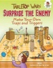 Surprise the Enemy - Make Your Own Traps and Triggers (Hardcover) - Rob Ives Photo