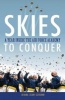 Skies to Conquer - A Year Inside the Air Force Academy (Hardcover) - Diana Jean Schemo Photo