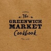 The Greenwich Market Cookbook (Paperback) - Rebecca Seal Photo