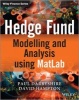 Hedge Fund Modelling and Analysis Using Matlab (Hardcover) - Paul Darbyshire Photo