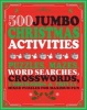 500 Jumbo Christmas Activities - Puzzles, Mazes, Word Searches, Crosswords, Codewords & Trivia Mixed Puzzles for Maximum Fun (Paperback) - Parragon Books Ltd Photo