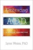 Embracing Add - A Healing Perspective (Paperback) - Lynn Weiss Photo