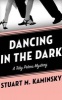 Dancing in the Dark (Standard format, CD) - Stuart Kaminsky Photo