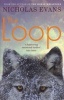 The Loop (Paperback, New ed) - Nicholas Evans Photo