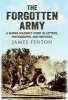 The Forgotten Army - A Burma Soldier's Story in Letters, Photographs and Sketches (Hardcover) - James Fenton Photo