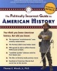 The Politically Incorrect Guide to American History (Paperback) - Thomas E Woods Photo