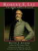 Robert E. Lee - A Life Portrait (Paperback, 1st Pbk. Ed) - David J Eicher Photo