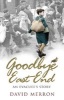 Goodbye East End - An Evacuee's Story (Paperback) - David Merron Photo