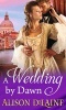 A Wedding by Dawn (Paperback) - Alison Delaine Photo