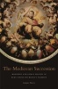 The Medicean Succession - Monarchy and Sacral Politics in Duke Cosimo Dei Medici's Florence (Hardcover) - Gregory Murry Photo