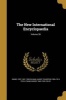 The New International Encyclopaedia; Volume 20 (Paperback) - Daniel Coit 1831 1908 Gilman Photo