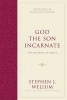 God the Son Incarnate - The Doctrine of Christ (Hardcover) - Stephen J Wellum Photo