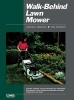 Walk-Behind Lawn Mower Ed 5 (Hardcover, 4th) - Penton Photo