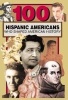 100 Hispanic-Americans (Paperback) - Rick Laezman Photo