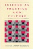 Science as Practice and Culture (Paperback, 2nd) - Andrew Pickering Photo