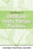 Handbook of EMDR and Family Therapy Processes (Hardcover) - Francine Shapiro Photo