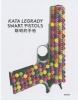 Kata Legrady - Smart Pistols (Hardcover) - Peter Weibel Photo