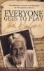 Everyone Gets to Play - 's Teachings and Writings on Life Together in Christ (Paperback) - John Wimber Photo