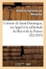 Colonie de Saint-Domingue, Ou Appel a la Sollicitude Du Roi Et de La France (French, Paperback) - Guillermin De Montpinay G Photo