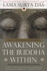 Awakening the Buddha Within (Paperback, 1st trade pbk. ed) - Lama Surya Das Photo