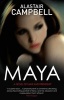 Maya (Paperback, Airports / Ireland / Export and Waterstones exclusive in UK ed) - Alastair Campbell Photo