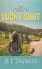 Lucky Shot (Large print, Hardcover, large type edition) - B J Daniels Photo