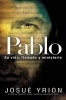 Pablo Su Vida, Llamado y Ministerio (Spanish, Paperback) - Josuae Yrion Photo