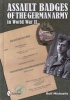 Assault Badges of the Wehrmacht in World War II (Hardcover) - Rolf Michaelis Photo