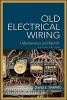 Old Electrical Wiring - Old Electrical Wiring (Paperback, 2nd Revised edition) - David E Shapiro Photo