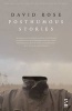 Posthumous Stories (Paperback, New) - David Rose Photo