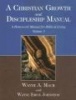 A Christian Growth and Discipleship Manual, Volume 3 - A Homework Manual for Biblical Living (Paperback) - Wayne A Mack Photo