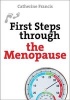 First Steps Through the Menopause (Paperback) - Catherine Francis Photo