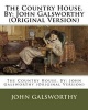 The Country House. by -  (Original Version) (Paperback) - John Galsworthy Photo