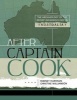 After Captain Cook - The Archaeology of the Recent Indigenous Past in Australia (Paperback, illustrated edition) - Rodney Harrison Photo