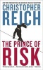 The Prince of Risk (Paperback) - Christopher Reich Photo