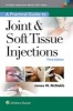 A Practical Guide to Joint & Soft Tissue Injections (Hardcover, 3rd Revised edition) - James W McNabb Photo