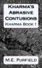 Kharma's Abrasive Contusions (Paperback) - M E Purfield Photo