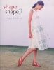 Shape Shape 2 - Sewing for Minimalist Style (Paperback) - Natsuno Hiraiwa Photo