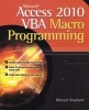 Microsoft Access 2010 VBA Macro Programming (Paperback) - Richard Shepherd Photo