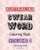 Australian Swear Word Colouring Book - Volume 2 - Swear Like an Aussie - Volume 2 (Paperback) - Shazza T Jones Photo